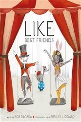Book cover of Like Best Friends by Bob Raczka