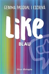 Book cover of Like. Blau by Gemma Pasqual i Escrivà