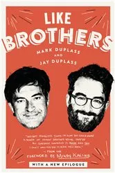 Book cover of Like Brothers by Mark Duplass