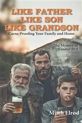 Book cover of Like Father, Like Son, Like Grandson by Mitch Elrod