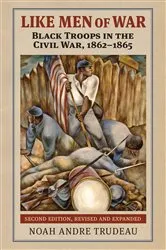 Book cover of Like Men of War by Noah Andre Trudeau
