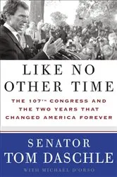 Book cover of Like No Other Time by Tom Daschle