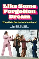 Book cover of Like Some Forgotten Dream by Daniel Rachel