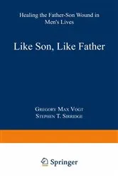 Book cover of Like Son, Like Father by Gregory Max Vogt