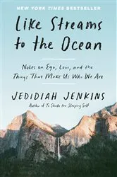 Book cover of Like Streams to the Ocean by Jedidiah Jenkins
