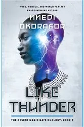 Book cover of Like Thunder by Nnedi Okorafor