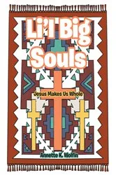 Book cover of Li'l Big Souls by Annette K. Wolfin