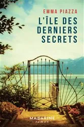 Book cover of L'ile des derniers secrets by Emma Piazza