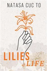 Book cover of Lilies of Life by To, Natasa , C