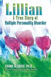 Book cover of Lillian: A True Story of Multiple Personality Disorder by Unknown