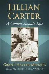 Book cover of Lillian Carter by Grant Hayter-Menzies