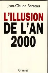 Book cover of L'illusion de l'an 2000 by Jean-Claude Barreau