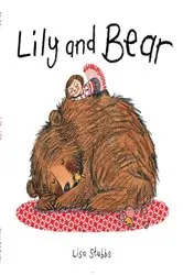 Book cover of Lily and Bear by Lisa Stubbs