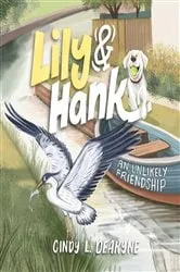 Book cover of Lily and Hank, an unlikely friendship epub by Cindy L Deakyne