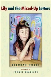 Book cover of Lily and the Mixed-Up Letters by Deborah Hodge
