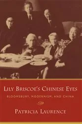 Book cover of Lily Briscoe's Chinese Eyes by Patricia Laurence