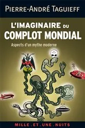 Book cover of L'imaginaire du complot mondial by Pierre-André Taguieff