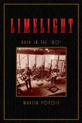 Book cover of Limelight: Rush in the ’80s by Martin Popoff