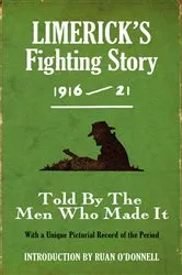 Book cover of Limerick's Fighting Story 1916 - 21 by The Kerryman