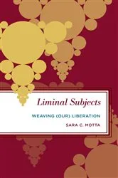 Book cover of Liminal Subjects by Sara C. Motta