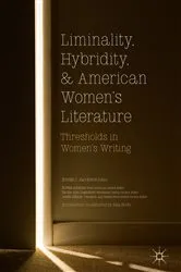Book cover of Liminality, Hybridity, and American Women's Literature by Kristin J. Jacobson