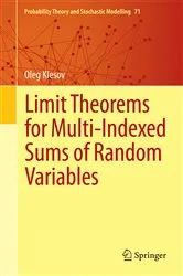 Book cover of Limit Theorems for Multi-Indexed Sums of Random Variables by Oleg Klesov