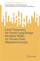 Book cover of Limit Theorems for Some Long Range Random Walks on Torsion Free Nilpotent Groups by Zhen-Qing Chen