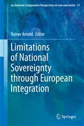 Book cover of Limitations of National Sovereignty through European Integration by Rainer Arnold