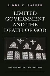 Book cover of Limited Government and the Death of God by Unknown