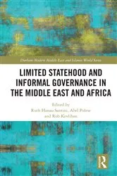 Book cover of Limited Statehood and Informal Governance in the Middle East and Africa by Ruth Hanau Santini