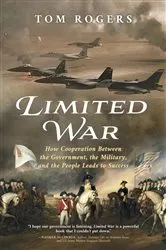 Book cover of Limited War by Tom Rogers