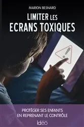 Book cover of Limiter les écrans toxiques by Marion Besnard