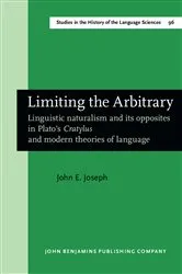 Book cover of Limiting the Arbitrary by John E. Joseph