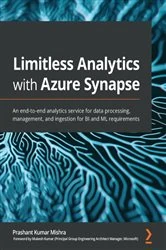 Book cover of Limitless Analytics with Azure Synapse by Prashant Kumar Mishra