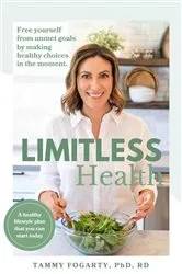 Book cover of Limitless Health by Tammy Fogarty