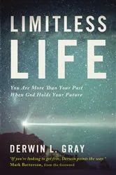 Book cover of Limitless Life by Derwin L. Gray