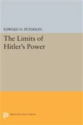 Book cover of Limits of Hitler's Power by Edward Norman Peterson