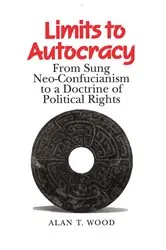 Book cover of Limits to Autocracy by Alan T. Wood