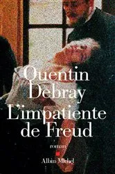 Book cover of L'Impatiente de Freud by Quentin Debray