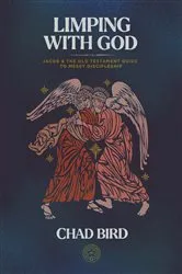 Book cover of Limping with God by Chad Bird