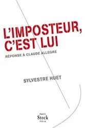 Book cover of L'imposteur, c'est lui by Sylvestre Huet