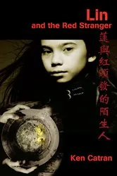 Book cover of Lin and the Red Stranger by Ken Catran