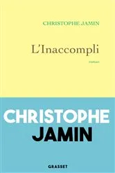 Book cover of L'inaccompli by Christophe Jamin