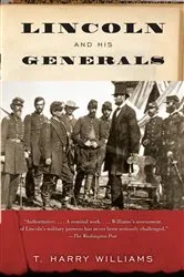 Book cover of Lincoln and His Generals by T. Harry Williams