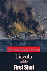 Book cover of Lincoln and the First Shot by Unknown