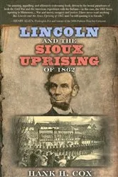 Book cover of Lincoln and the Sioux Uprising of 1862 by Unknown