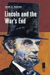 Book cover of Lincoln and the War's End by Unknown