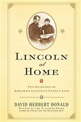 Book cover of Lincoln at Home by David Herbert Donald