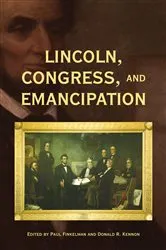 Book cover of Lincoln, Congress, and Emancipation by Paul Finkelman