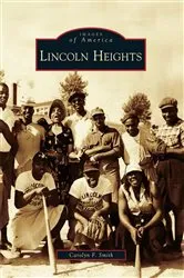 Book cover of Lincoln Heights by Carolyn F. Smith